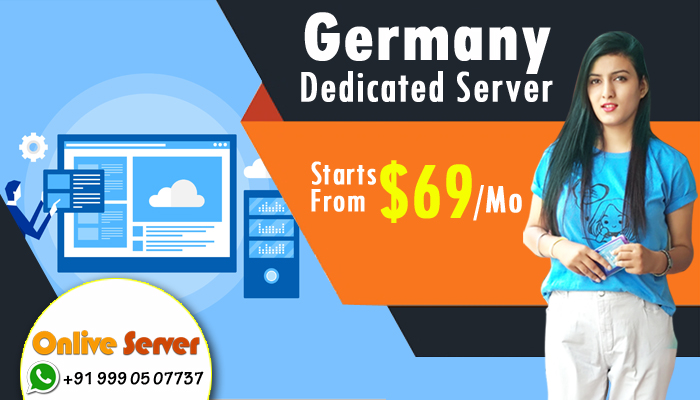 Get Reliable Germany Dedicated Server Hosting to Increase Your Business