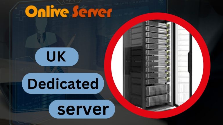 Amazing Features of UK Dedicated Server Hosting