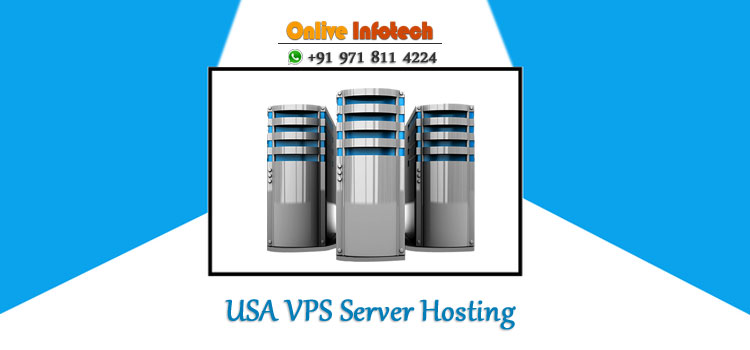 Hire the Reliable and Affordable USA VPS Server Hosting