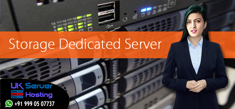 Storage Dedicated Server