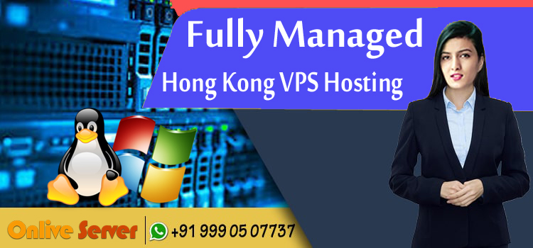 Gear Up Your Business with Cheap VPS Hosting in Hong Kong