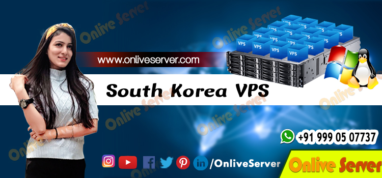 The Ideal South Korea VPS Hosting To Boost Your Online Presence!