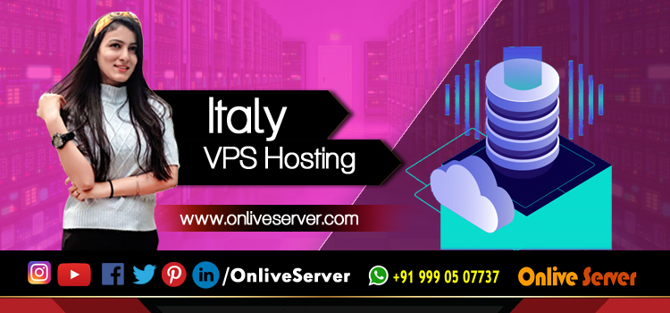 Italy VPS Hosting plans completely secure and flexible