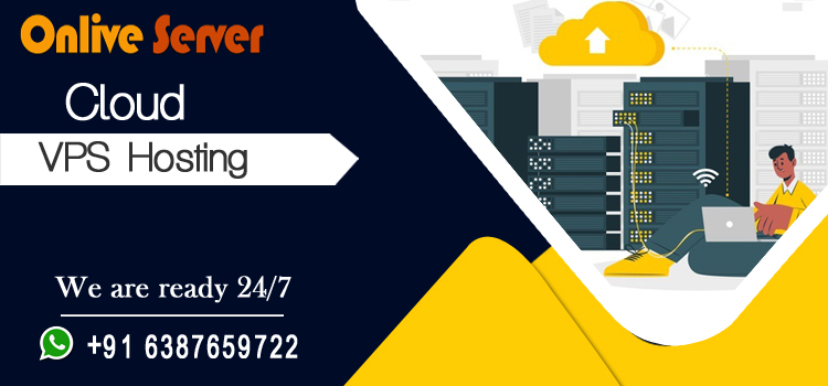 Choose Secure Cloud VPS Server Hosting from Onlive Server