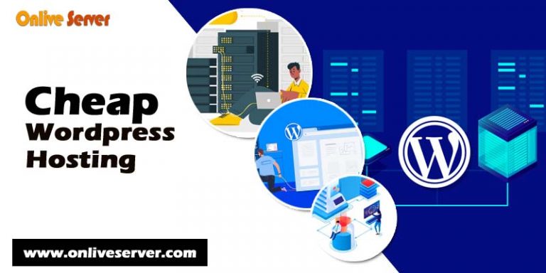 Pick Cheap WordPress Hosting with Additional Features by Onlive Server