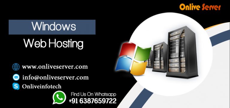Complete Guide To Understanding Windows Web Hosting By Onlive Server