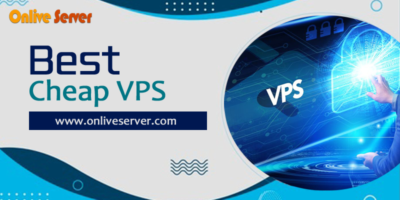 Best cheap VPS Hosting