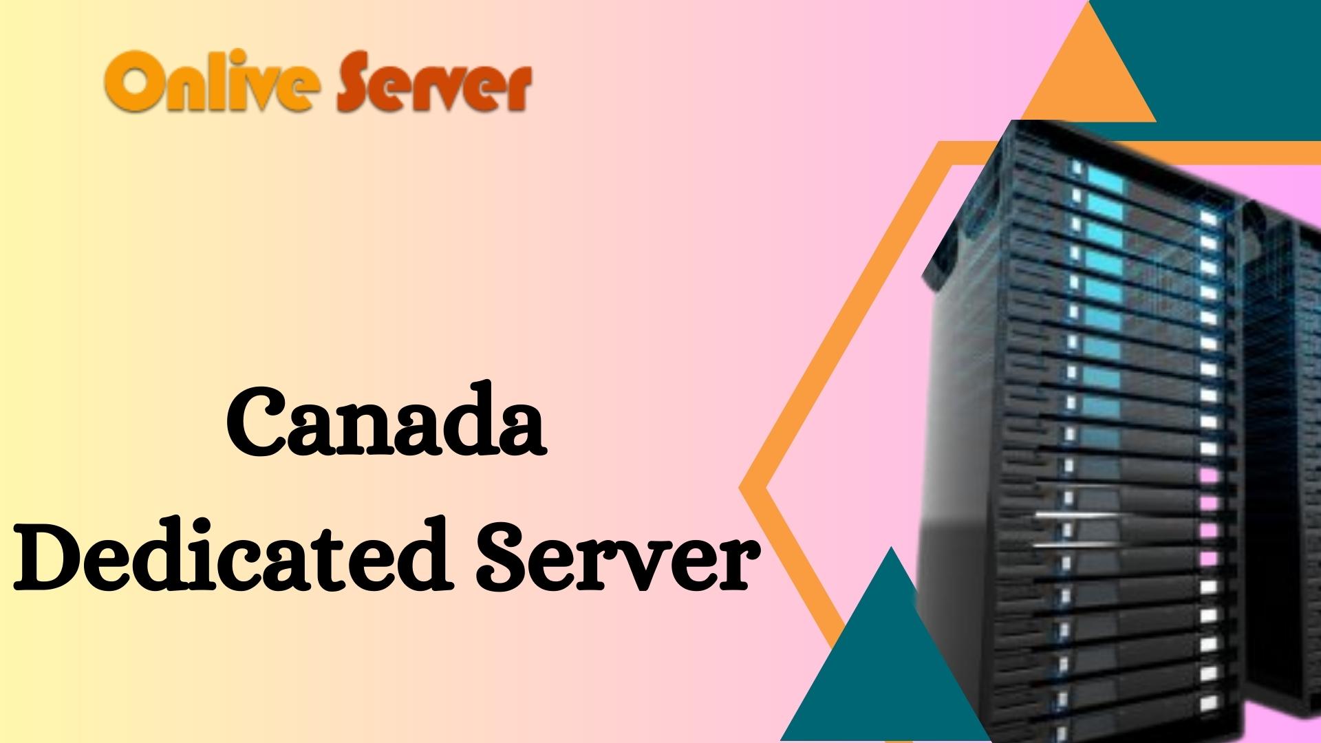 Canada Dedicated Server