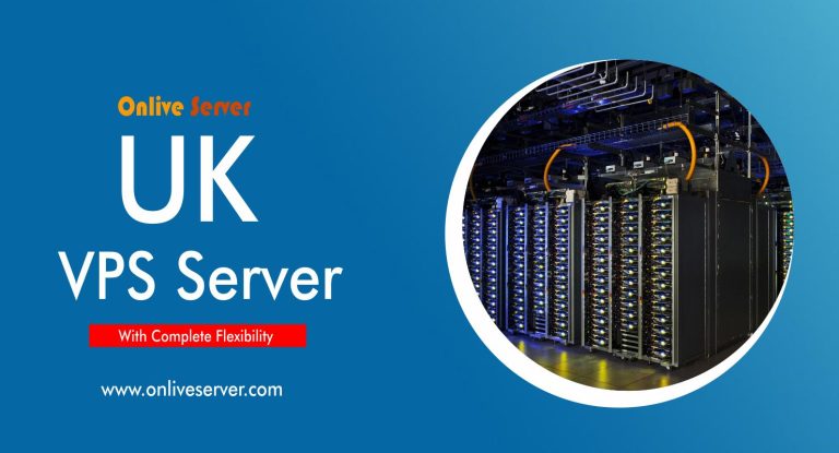 Choose UK VPS Server for Business Site – Onlive Server