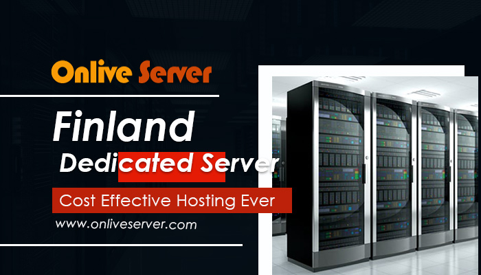 Affordable and Reliable Finland Dedicated Server for you