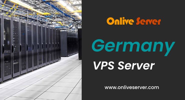 Germany VPS Server: Great Features At The Lowest Price