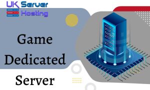Game Dedicated Server
