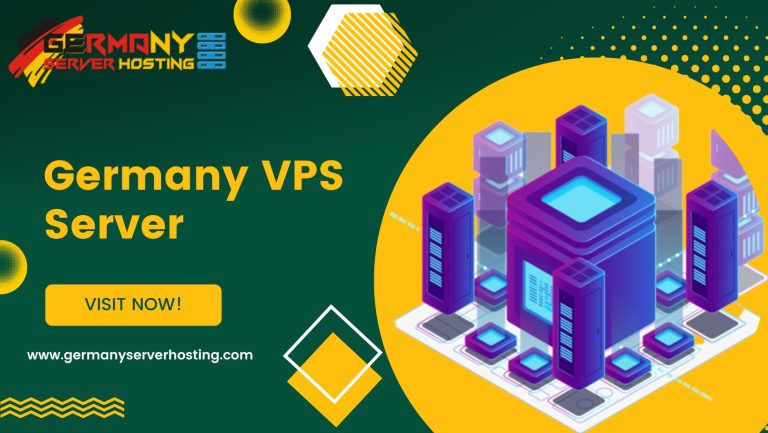 Buy Germany VPS Server for a Reasonably Priced from Germany Server Hosting