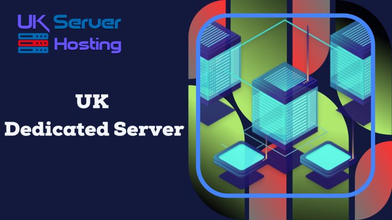 How to get the most out of your UK Dedicated Server