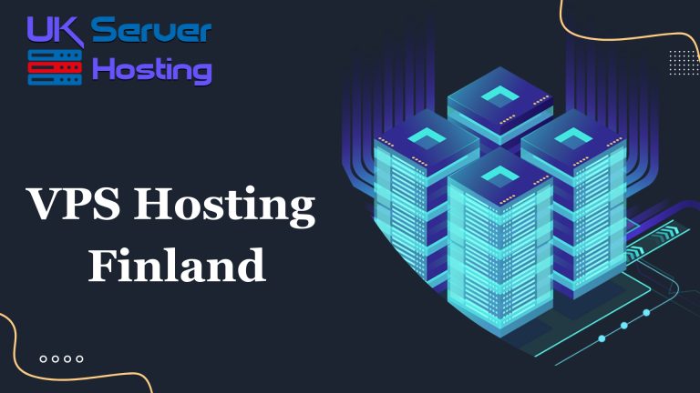 Get the most out of your server with VPS Hosting Finland