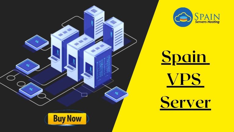 Unleashing the Power of Spain VPS Server: Spain Servers Hosting