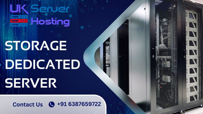 Storage Dedicated Server with UK Server Hosting Your Data with Excellence